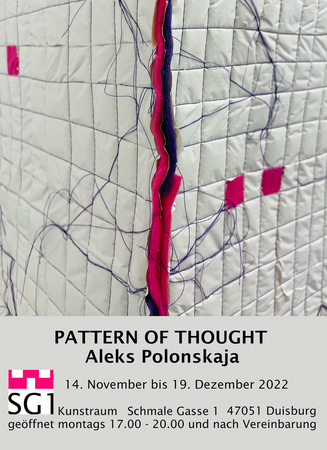 Ausstellung - PATTERN OF THOUGHT - Aleks Polonskaja