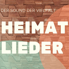 Heimatlieder - Der Sound der Vielfalt