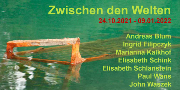 Zwischen den Welten - Ein Ausstellungsprojekt vom BBK Niederrhein und der Burggemeinde Brüggen / ... Die Ausstellung ist bis zum 1.Mai 2022 verlängert.