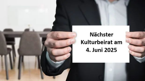 Nächster Kulturbeirat ist terminiert!