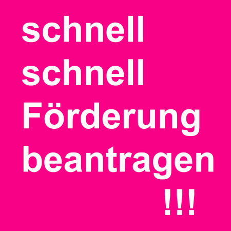 Aktuelle Fördermöglichkeiten!