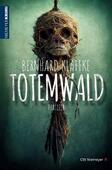 Totemwald Band 1 der Fröhligreihe