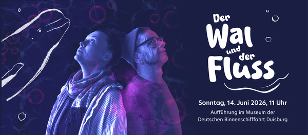 Der Wal und der Fluss – eine Reise zwischen Ruhrgebiet, Mythos und Erinnerung