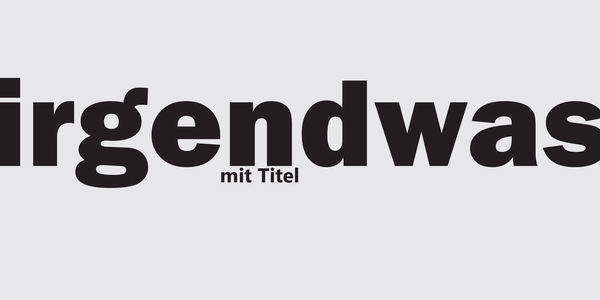 Irgendwas mit Titel