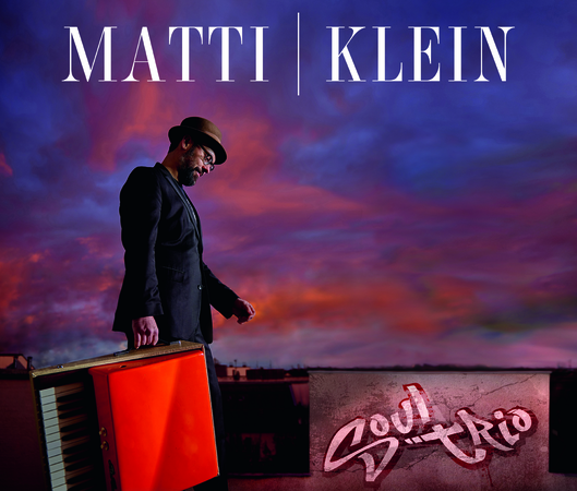 Matti Klein Soul Trio:  Bouncin‘ In Bubbleverse
